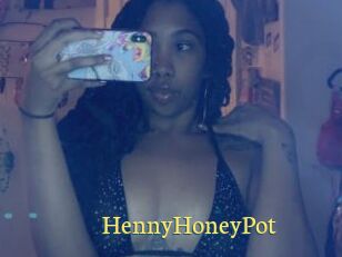 HennyHoneyPot