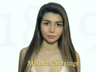 Mishelscherzinge