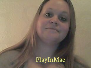 PlayInMae