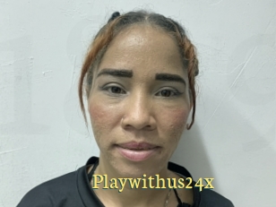 Playwithus24x