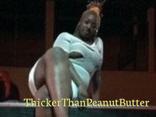 ThickerThanPeanutButter