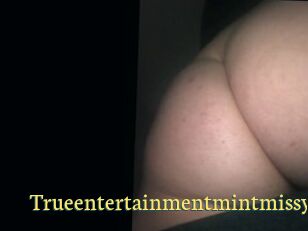 Trueentertainmentmintmissy